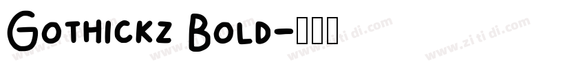 Gothickz Bold字体转换